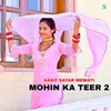 About Mohin Ka Teer 2 Song